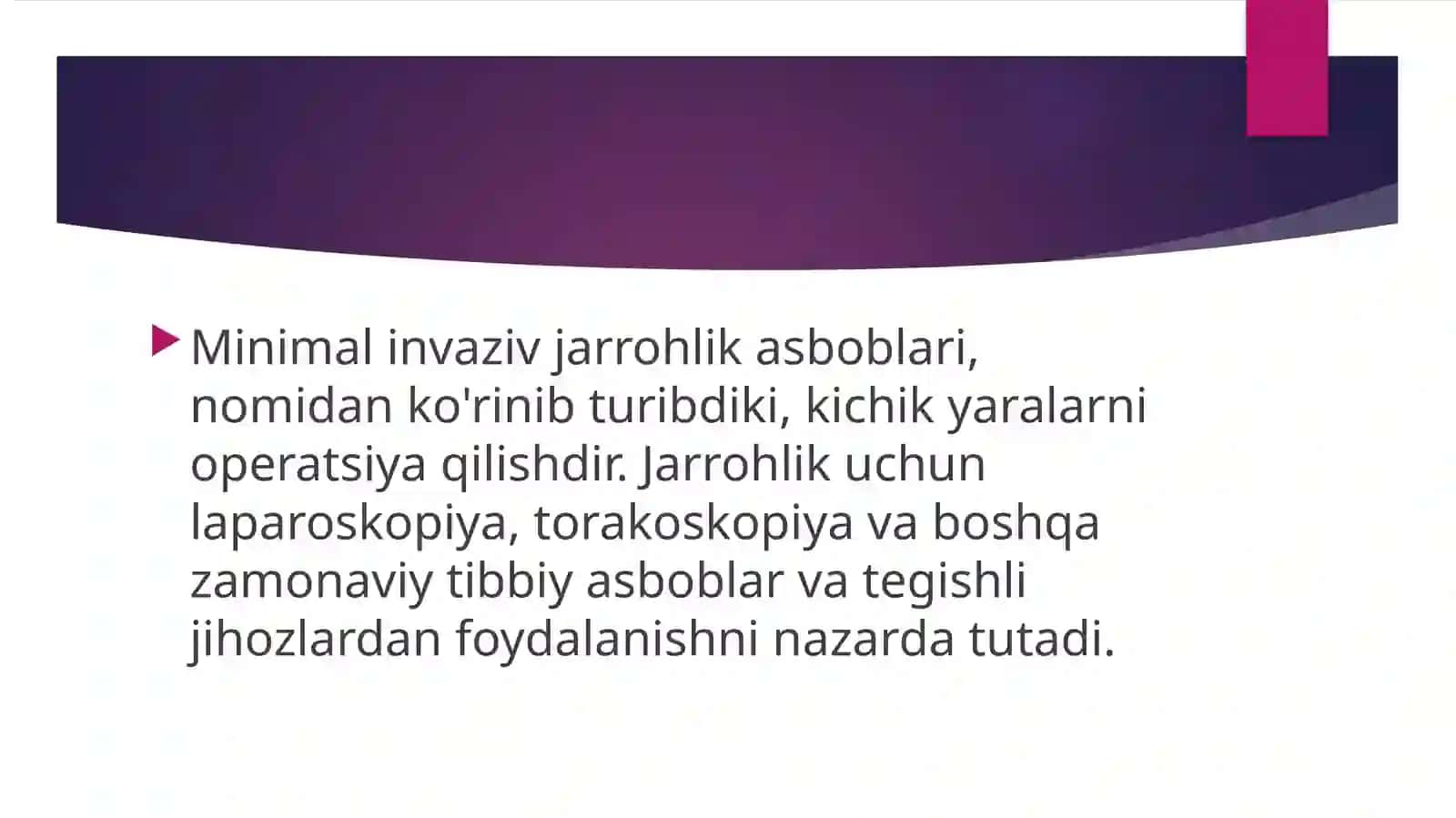 Minimal invaziv jarrohlik asboblari 2
