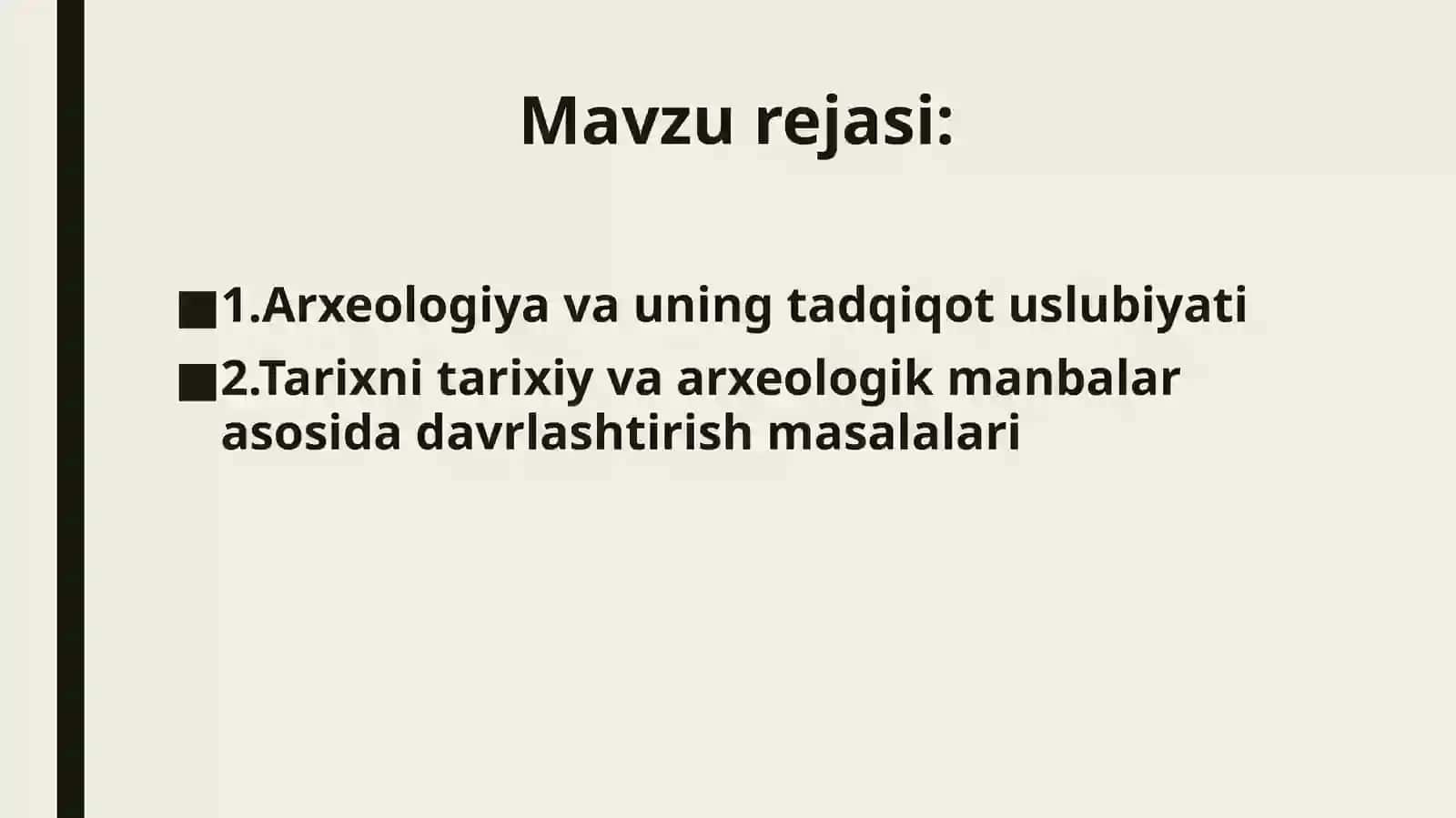 Arxeologiya faning maqsad va vazifalari 2