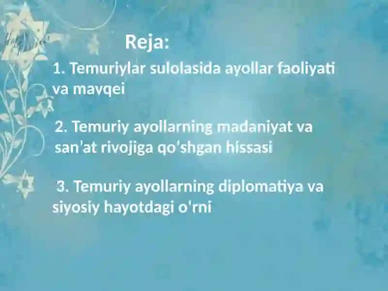 Temuriy ayollarining madaniyatdagi o’rni 2