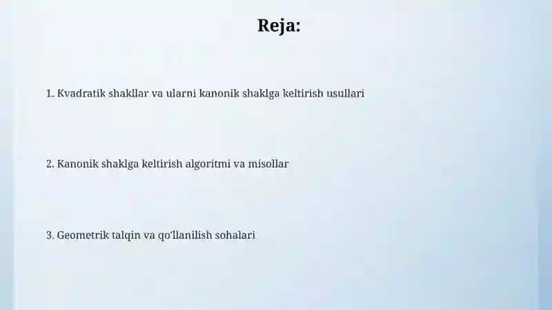 Kvadratik forma uni kanonik ko'rinishga keltirish 2
