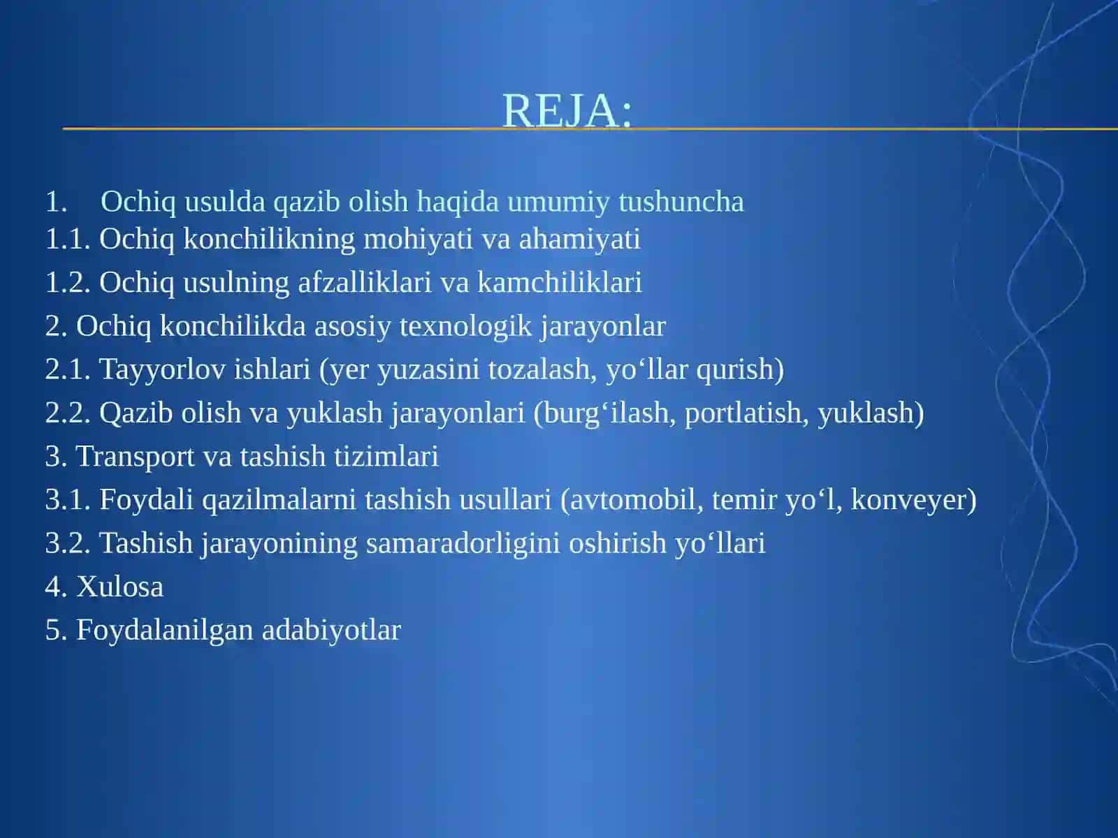 Ochiq konchilikning mohiyati va afzalliklari 2