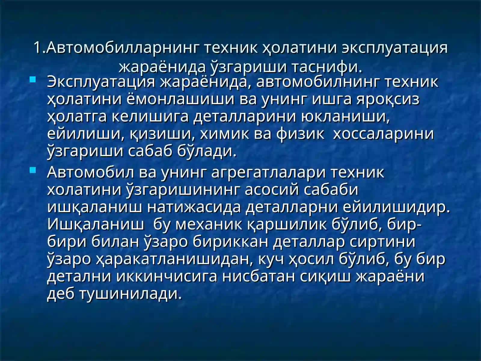 Автомобилларнинг техник ҳолати ва ишлаш қобилиятини эксплуатация жараёнида ўзгариши 2