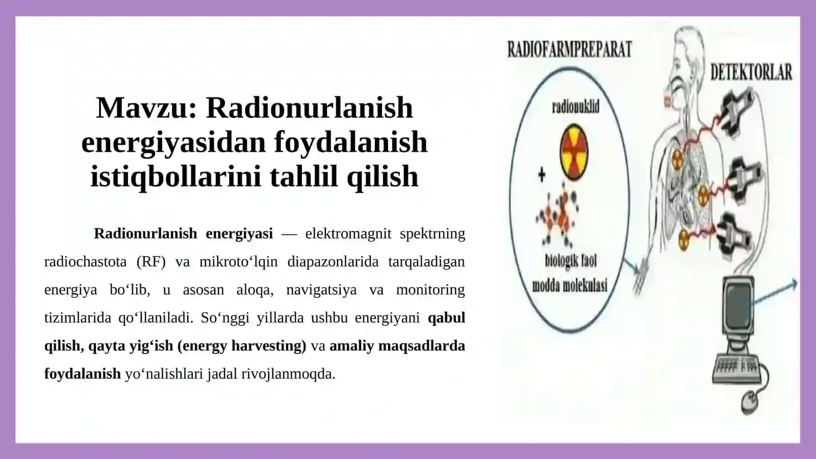 Radionurlanish energiyasidan foydalanish istiqbollarini tahlil qilish. 2