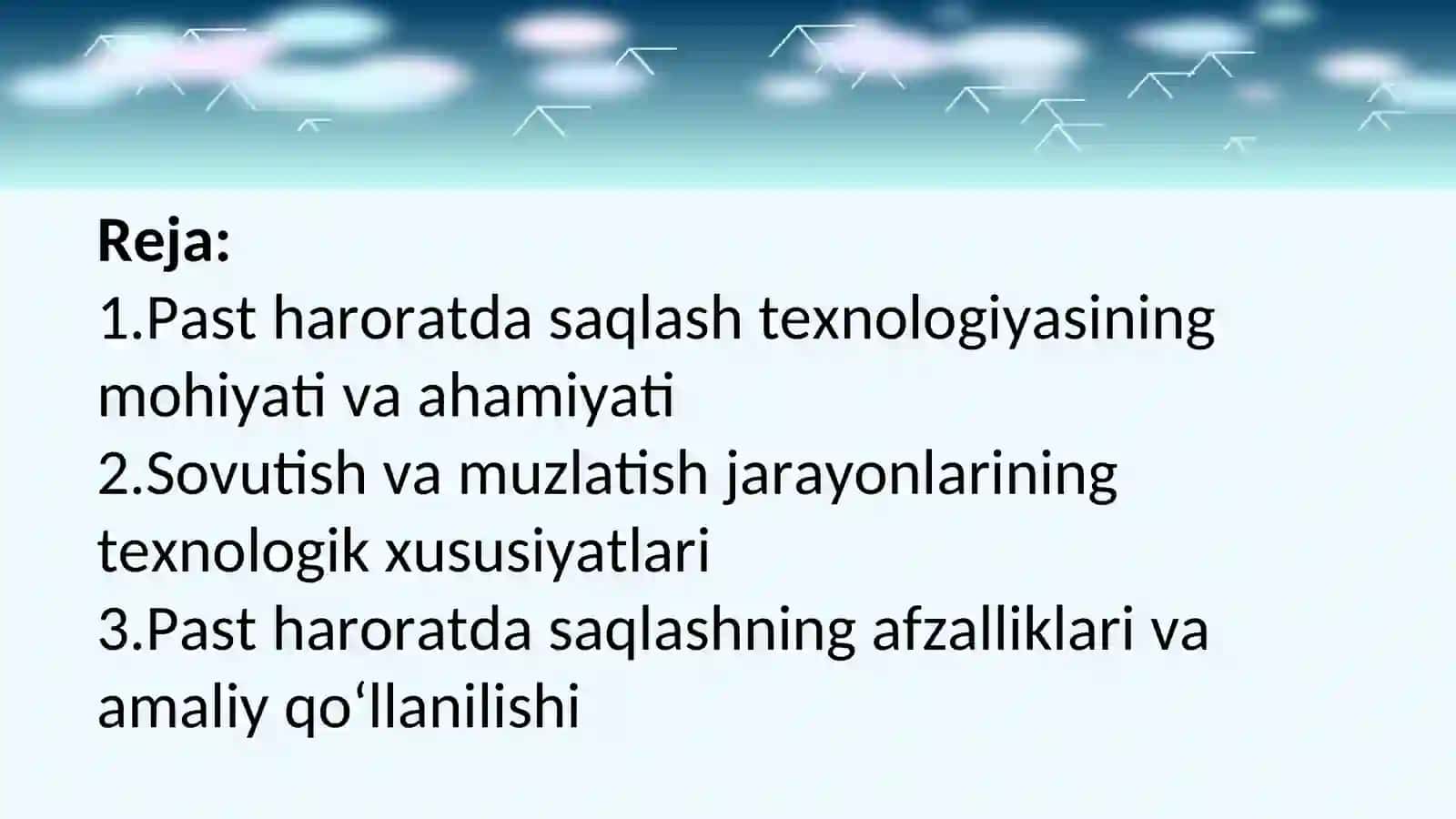 Past haroratda saqlash (sovutish va muzlatish )texnologiyasi . 2