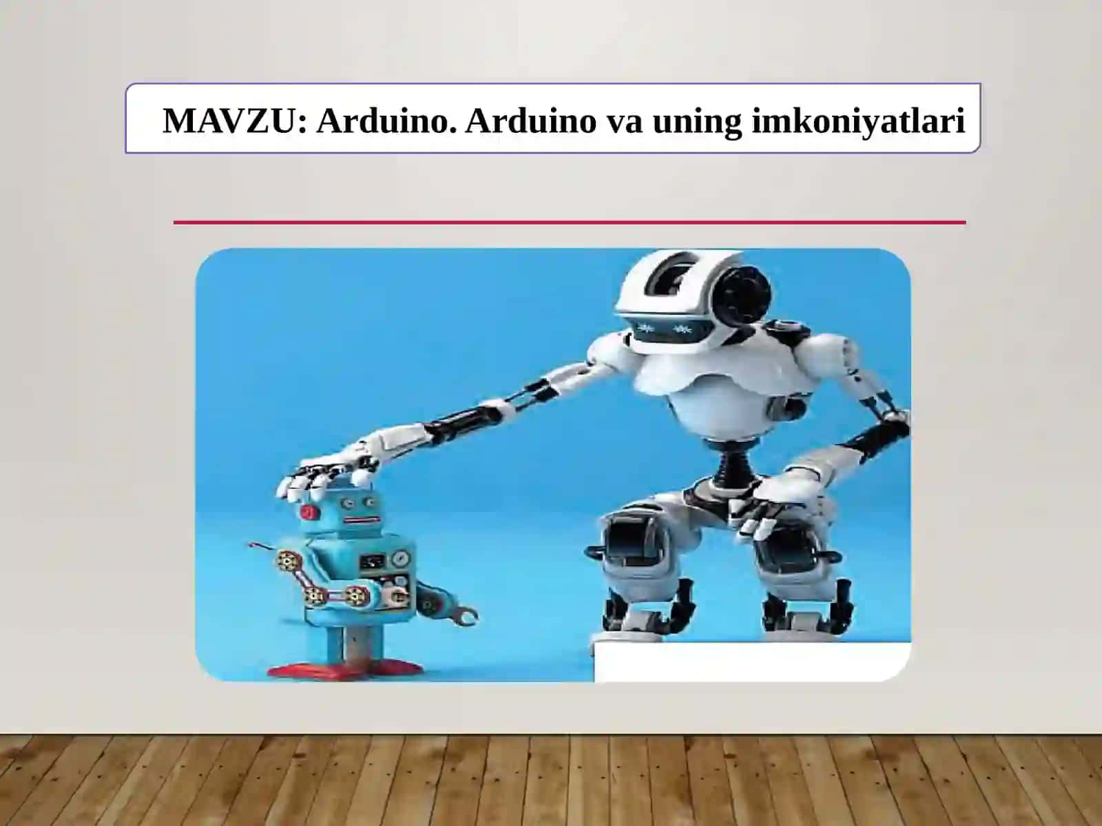 6-sinf Texnologiya Arduino va uning imkoniyatlari dars taqdimot 2