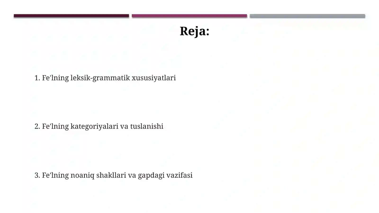 Fe’l so’z turkumi sifatida. Fe’lning leksik-grammatik xususiyatlari 2