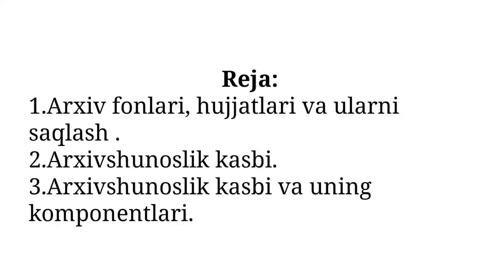Muzeyshunoslik va Arxivshunoslik fanidan tayyorlagan taqdimot ishi 2
