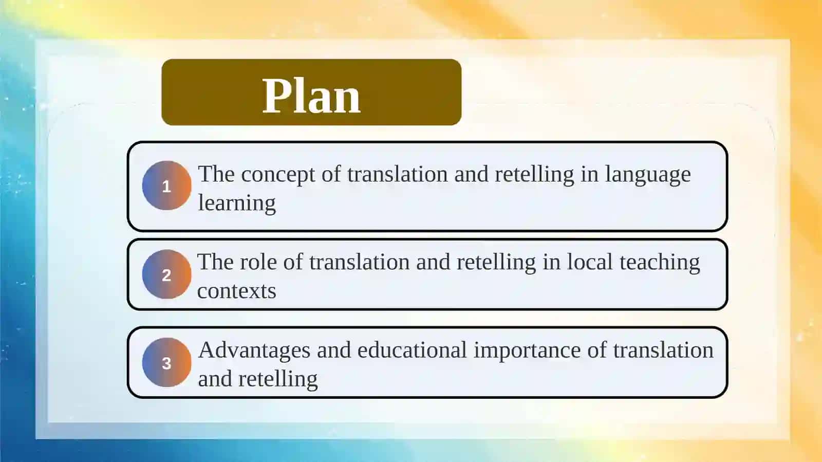 Approaches Used in Local Contexts: Translation / Retelling 2