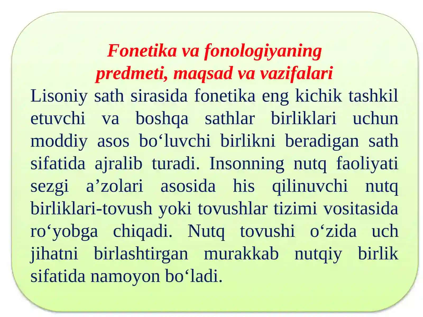 Fonetika va fonologiyaning o‘rganish manbai, predmeti, maqsad va vazifalari. 2