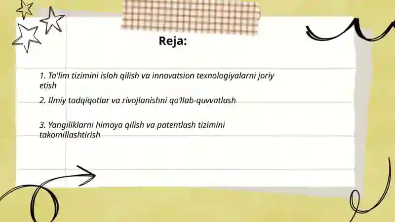 Global innovatsion indeksda O‘zbekiston Respublikasining o‘rnini yaxshilash va 2030 yilga qadar top-50 mamlakatlari qatoriga kirish. 2
