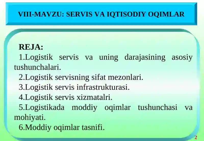 Logistik servis va uning darajasining asosiy tushunchalari 2