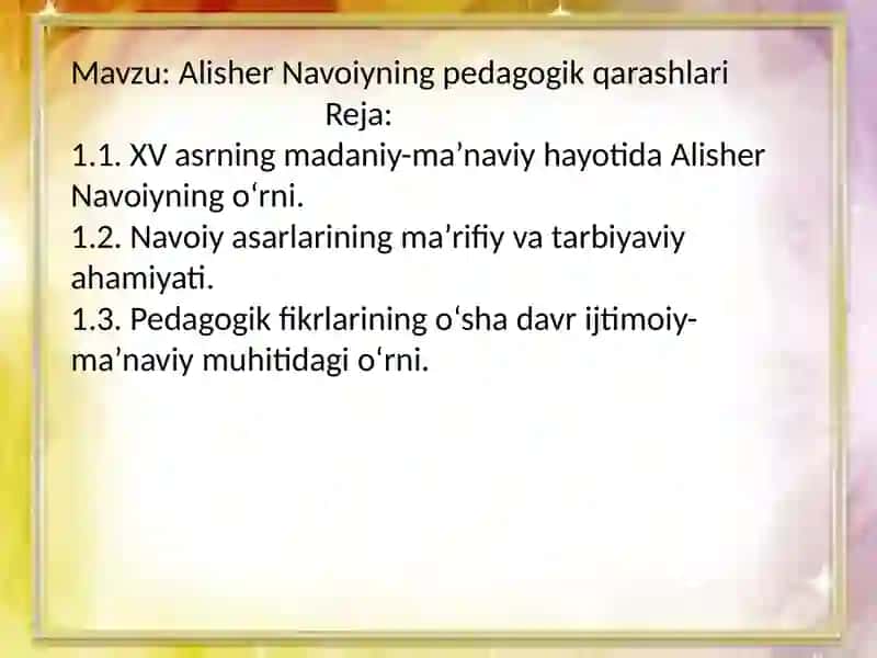 Alisher Navoiyning pedagogik qarashlari 2