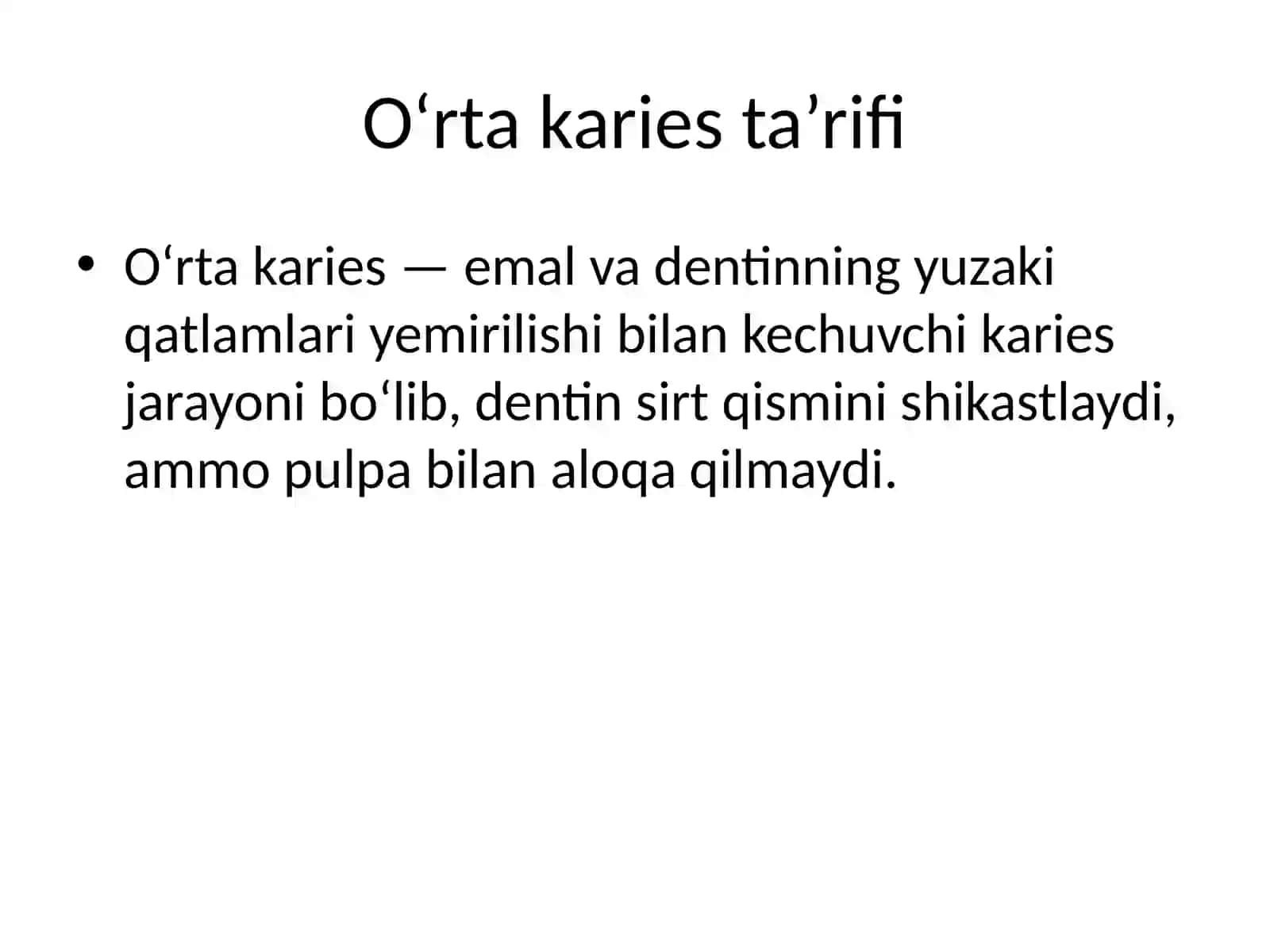 O‘rta karies. O‘tkir va surunkali shakllarni klinikasi va qiyosiy tashxisi 2