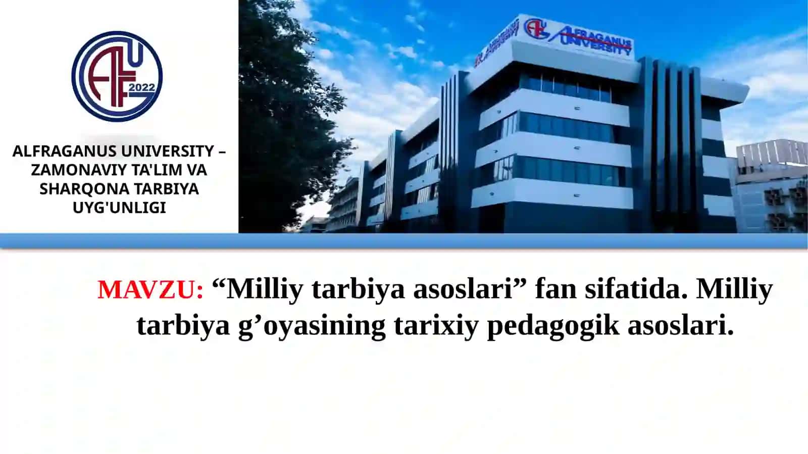"Milliy tarbiya asoslari" fan sifatida.Milliy tarbiya g’oyasining tarixiy pedagogik asoslari 2
