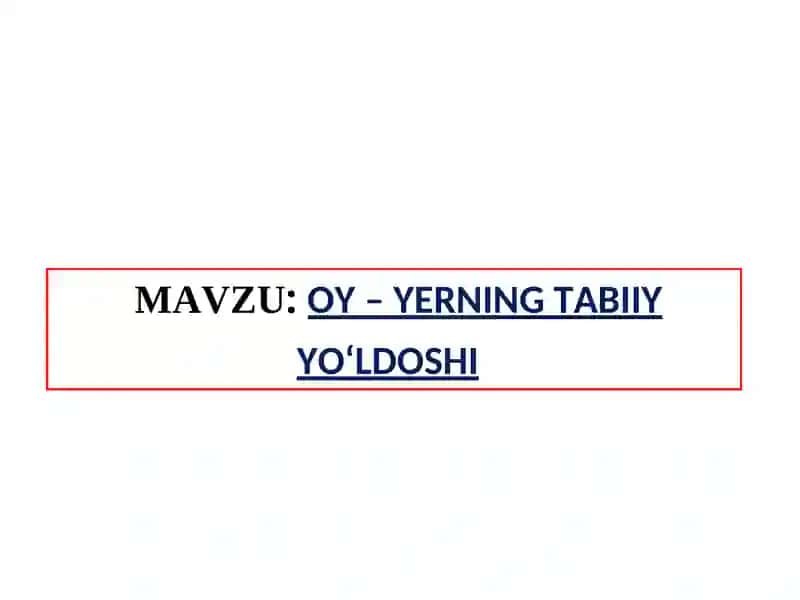 Oy yerning tabiiy yo'ldoshi mavzusida dars ishlanma 2