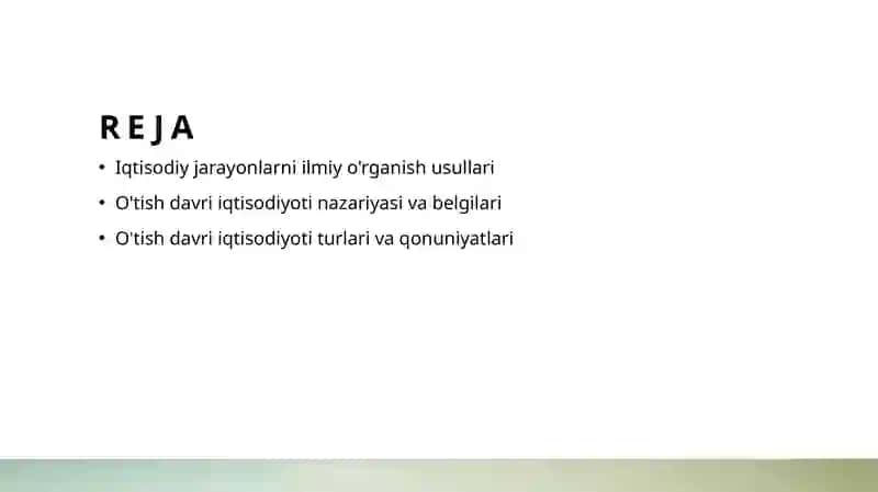 Iqtisodiy jarayonlarni ilmiy bilishning usullari òtish davri Iqtisodiyoti nazariyasi, uning belgilari turlari va qonuniyatlari 2