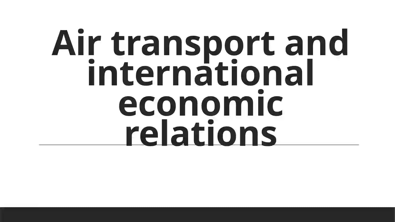 Air transport and international economic relations 2