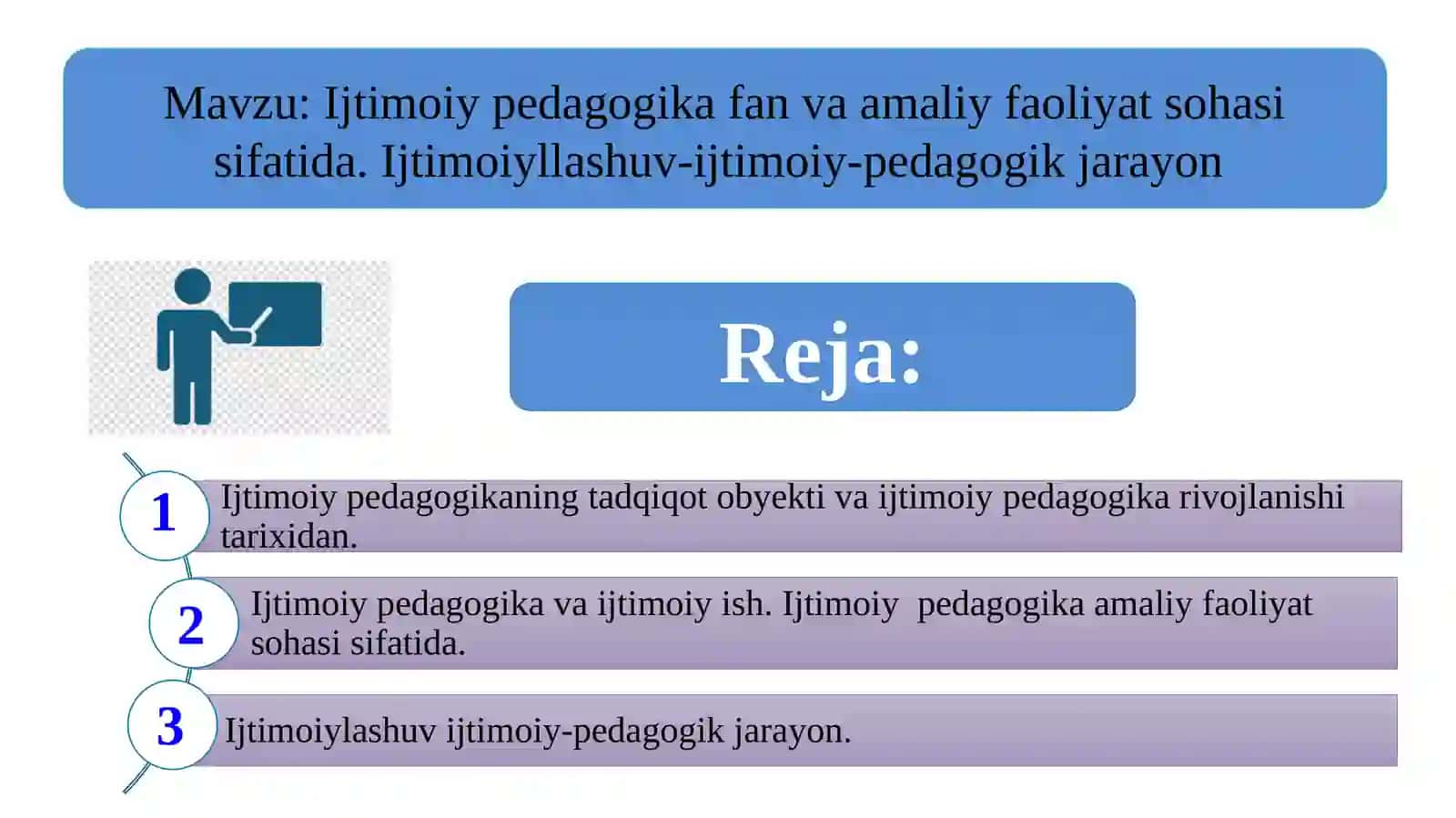 Ijtimoiy pedagogika fan va amaliy faoliyat sohasi sifatida. Ijtimoiyllashuv-ijtimoiy-pedagogik jarayon 2