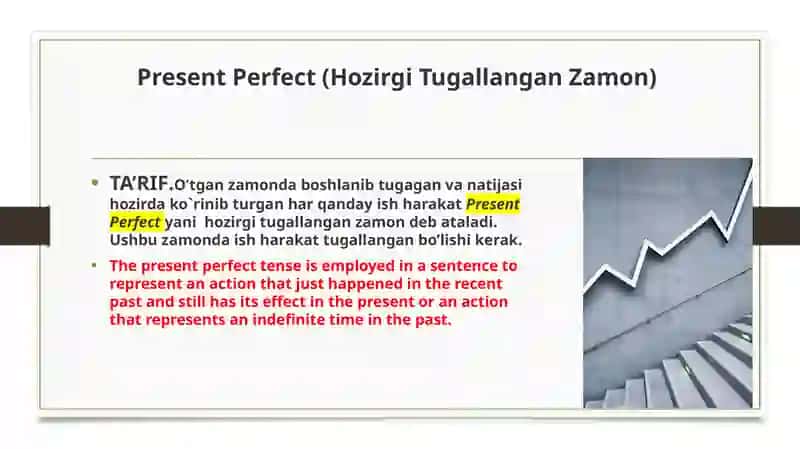 Present Perfect (Hozirgi Tugallangan Zamon) 2