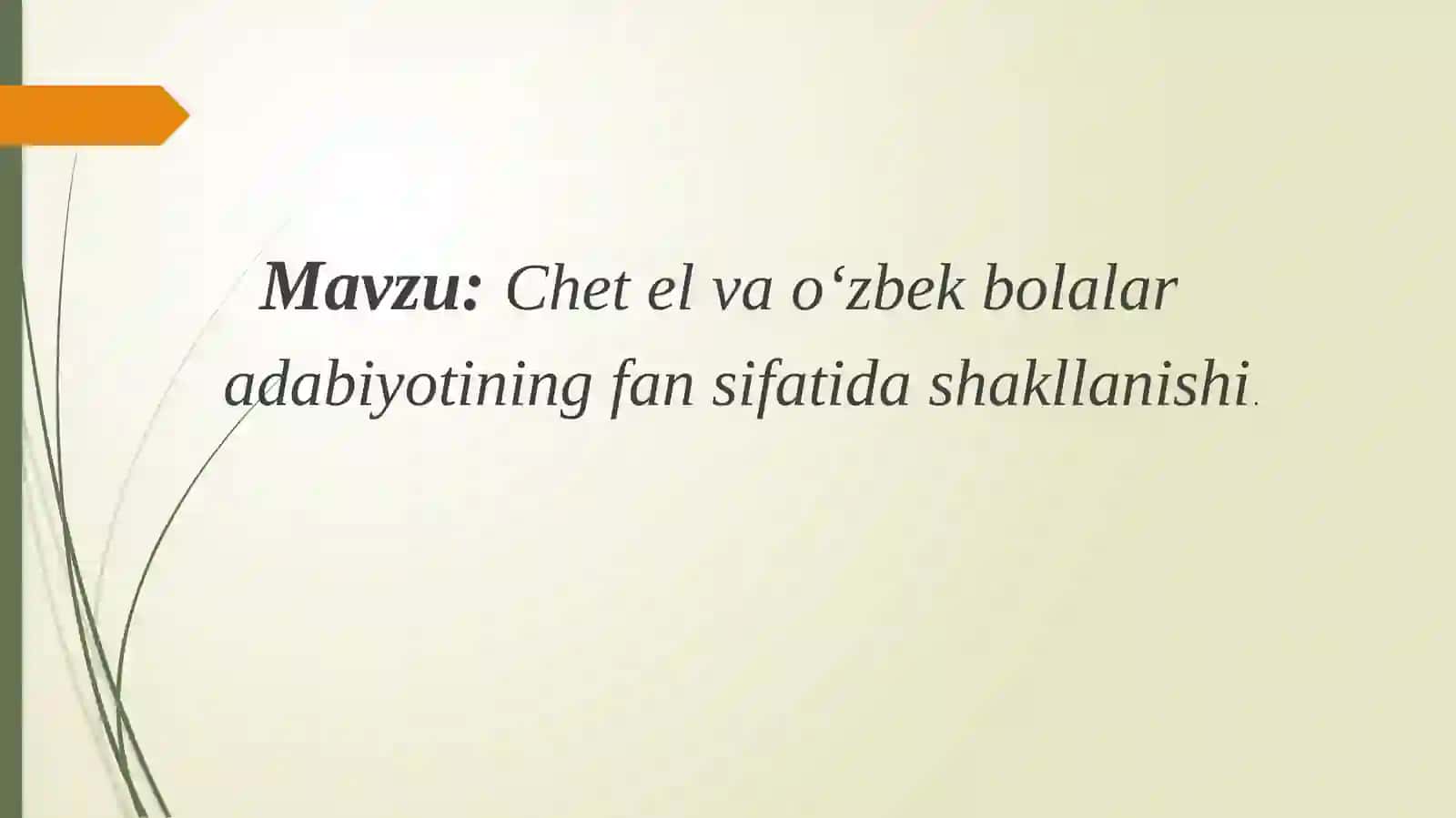 Chet el va o‘zbek bolalar adabiyotining fan sifatida shakllanishi 2