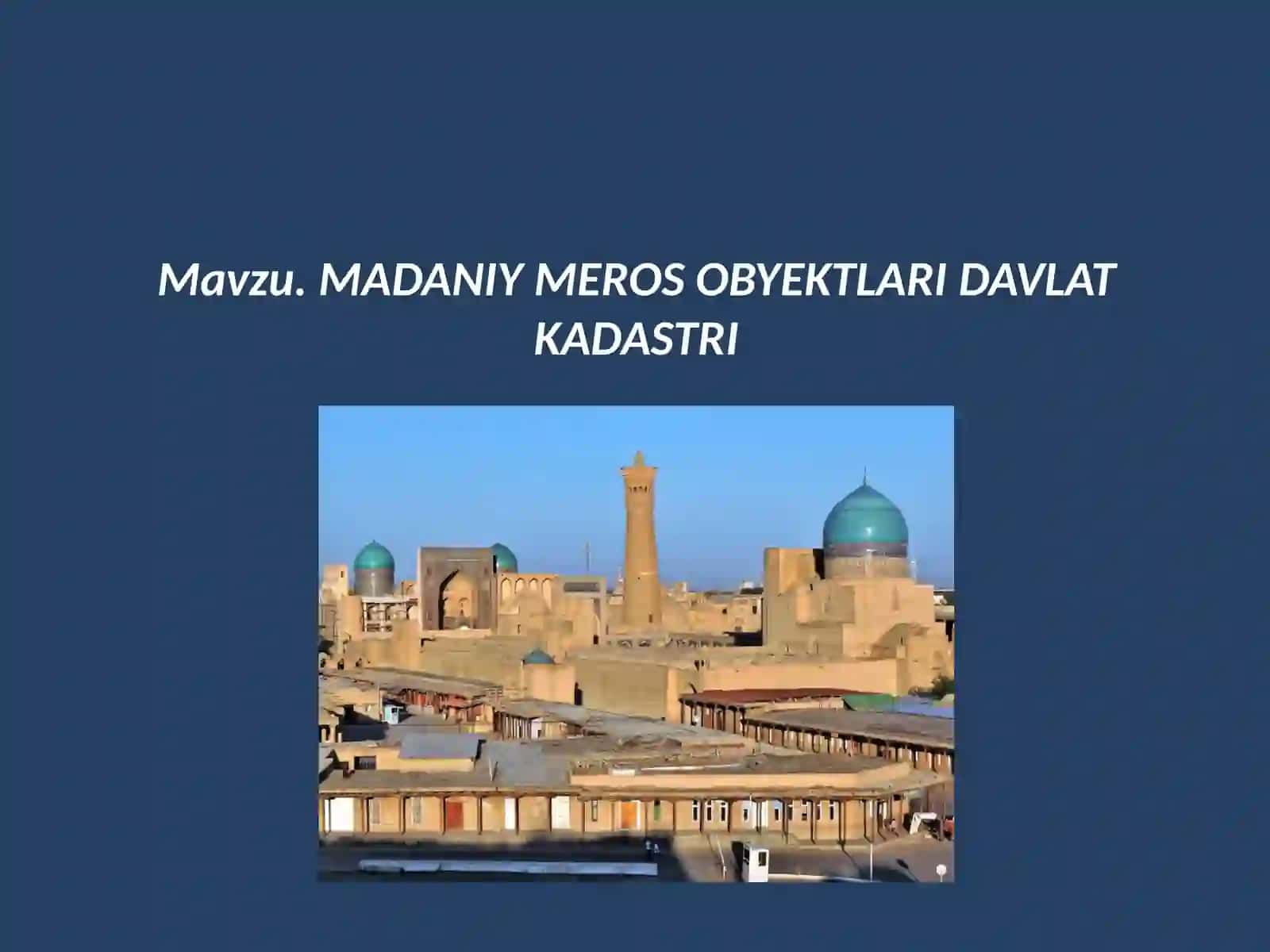 MADANIY MEROS OBYEKTLARI DAVLAT KADASTRI 2