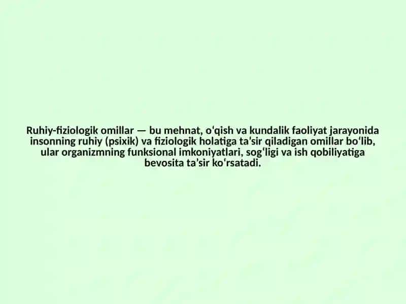 Ruhiy-fiziologik Omillarga Gigiyenik Ta’rif 2