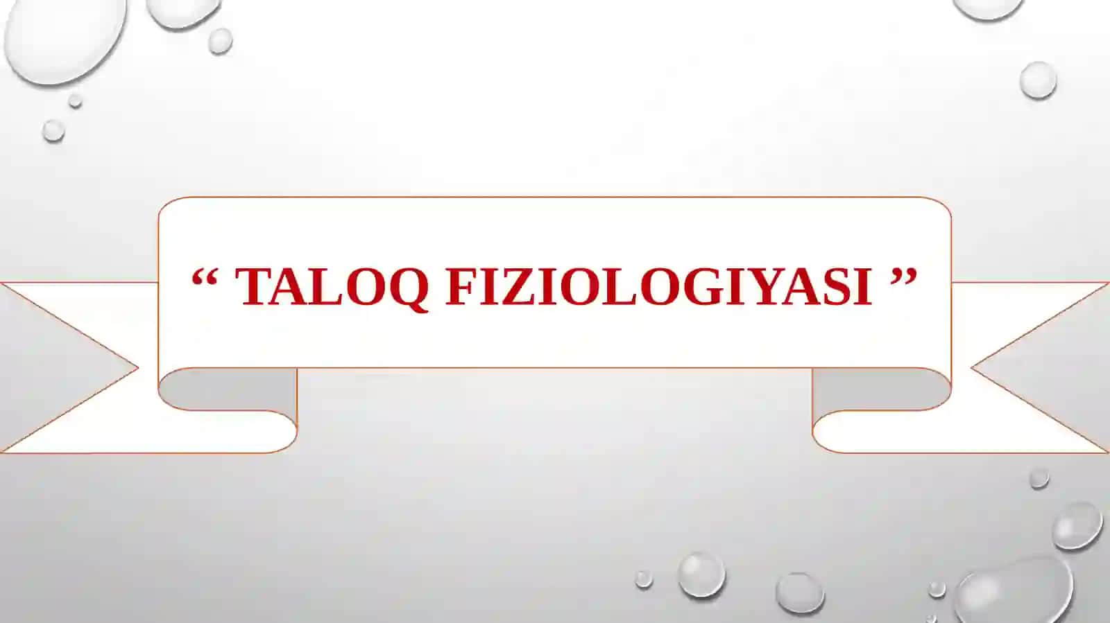 TALOQ FIZIOLOGIYASI 2