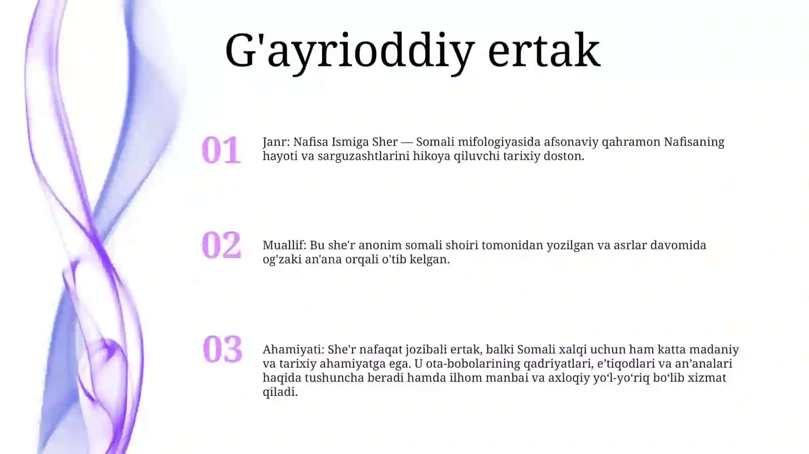Nafisa Ismiga Sher — Somali mifologiyasida afsonaviy qahramon Nafisaning hayoti va sarguzashtlarini hikoya qiluvchi tarixiy doston 2