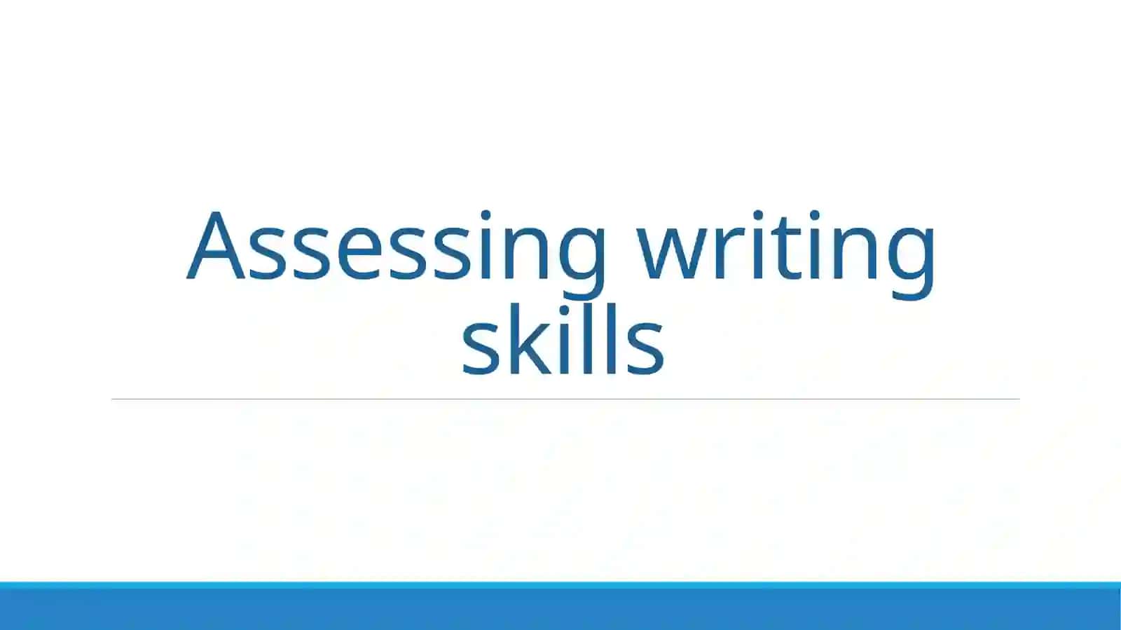 Assessment of Writing Skills 2