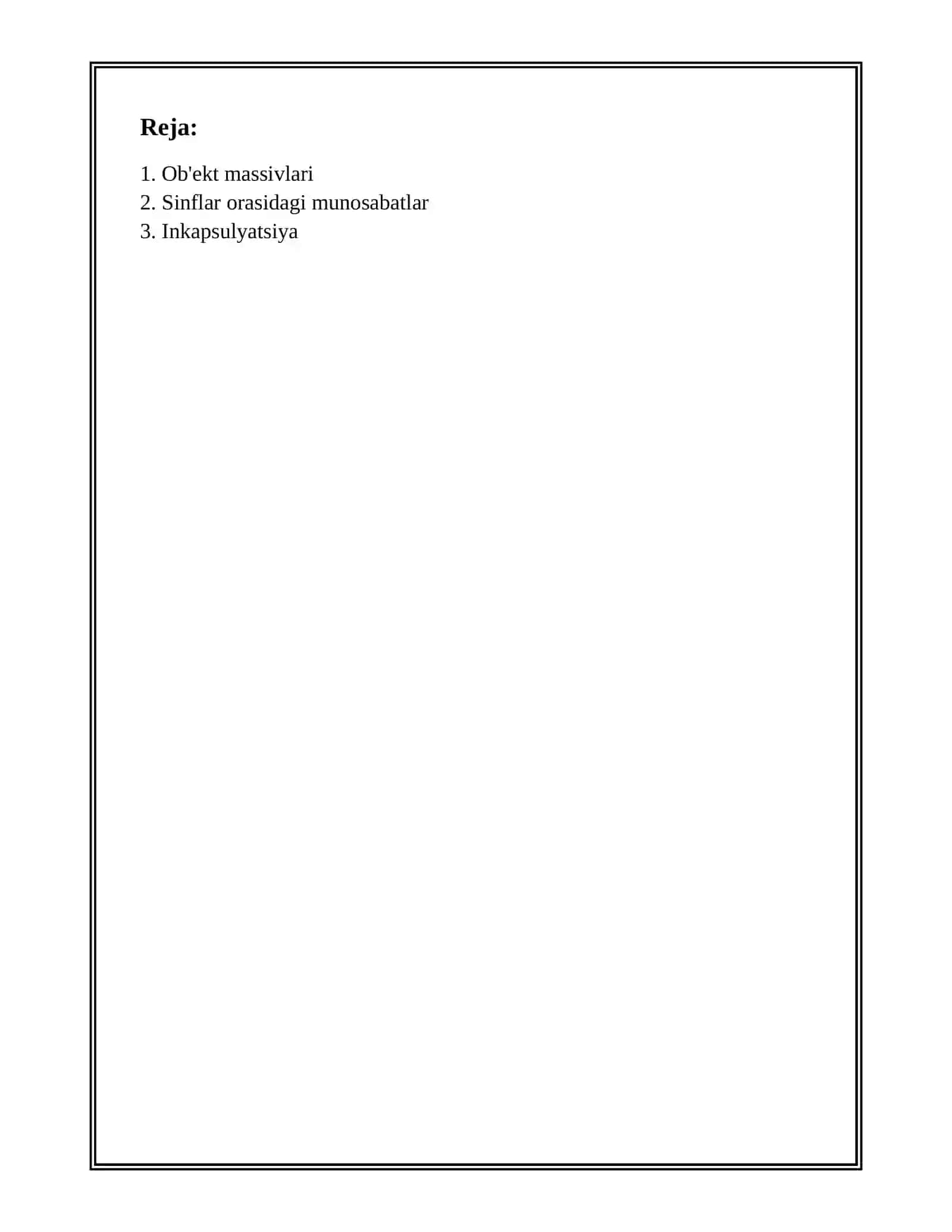 OBYEKT MASSIVI. SINFLAR ORASIDAGI MUNOSABATLAR. INKAPSULYATSIYA VA MEROSXO’RLIK. POLIMORFIZM. ASOS SINF A’ZOLARIGA MURIJAATLARNI BOSHQARISH. VIRTUAL FUNKSIYA. POLIMORFIZM. ABSTRAKT SINF. C++ DA 2