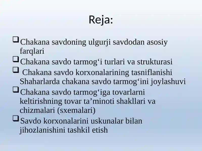 CHAKANA SAVDO TARMOG‘I MODDIY-TEXNIKA BAZASI VA UNING TARKIBIY ELEMENTLARI 2