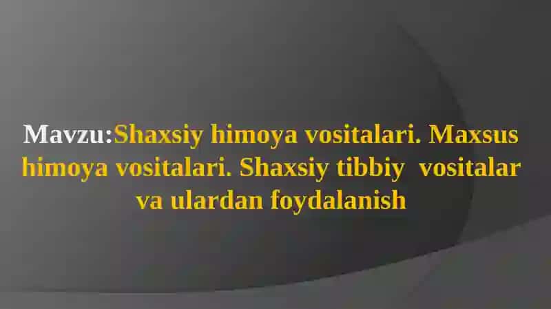 Shaxsiy himoya vositalari 2