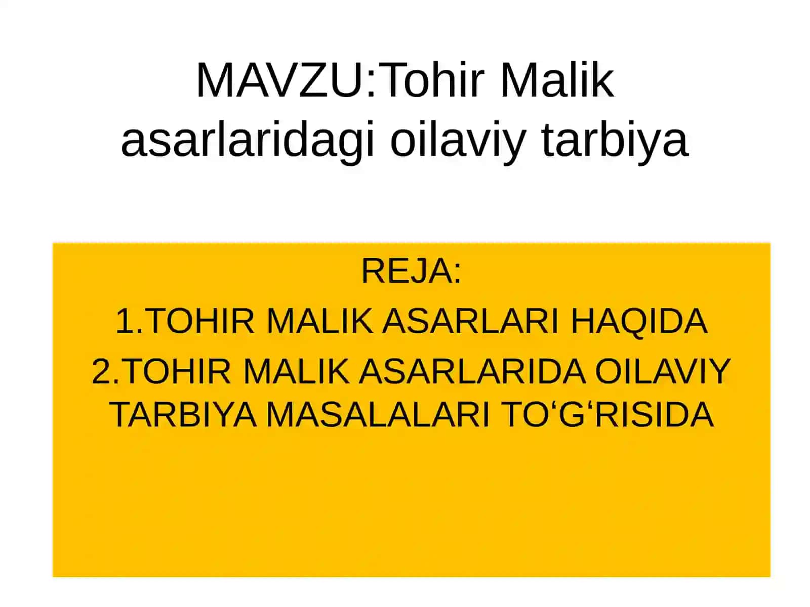 Tohir Malik asarlaridagi oilaviy tarbiya 2