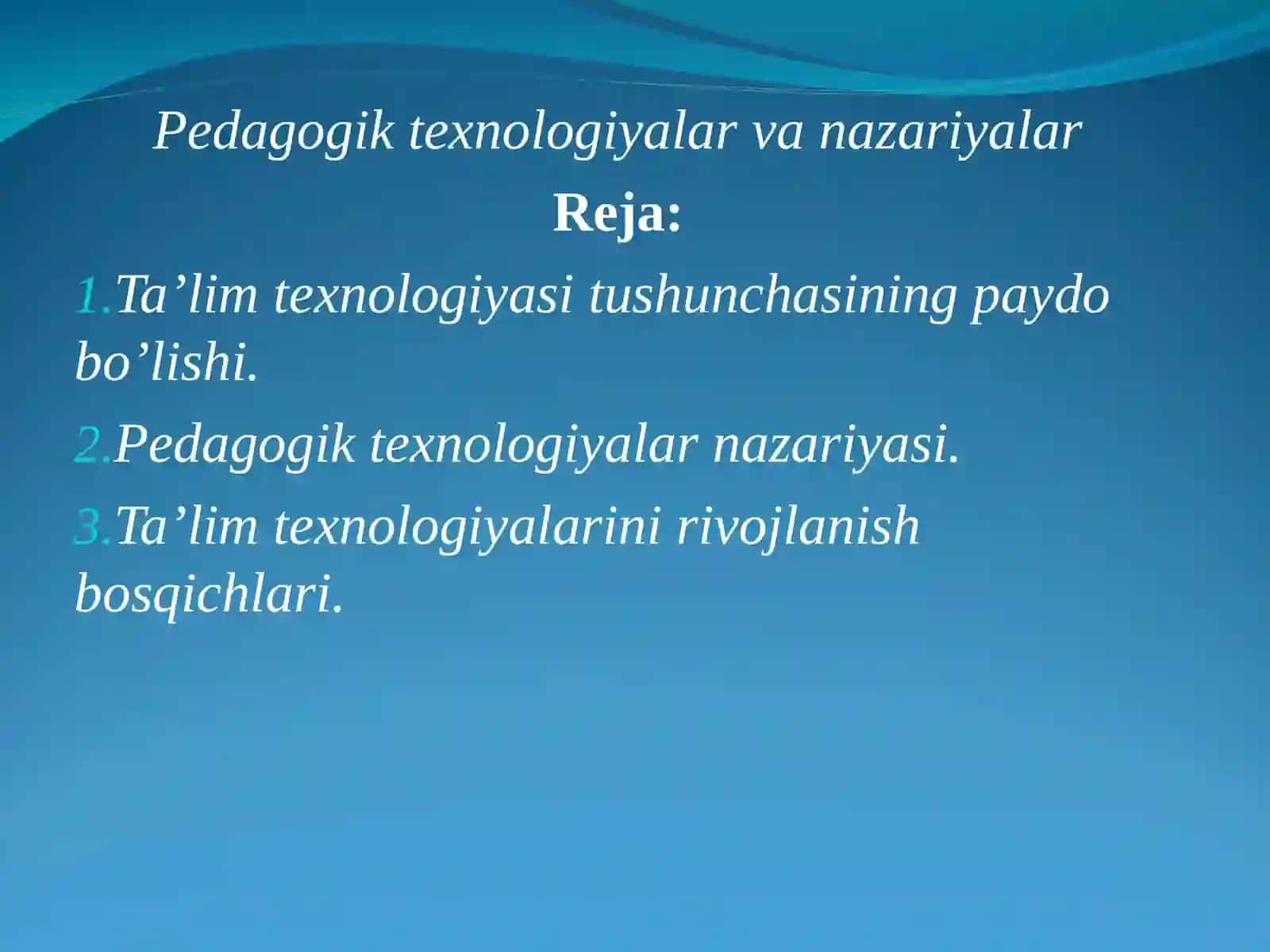 Pedagogik texnologiyalar va nazariyalar. 2