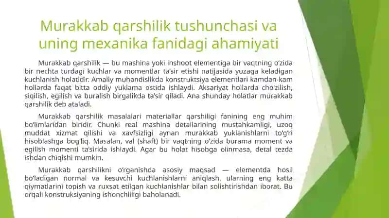 Murakkab qarshilik. Asosiy tushunchalar. Cho‘zilish bilan egilish va buralish bilan egilishning birgalikdagi ta’siri. Inertsiya kuchlari va momentlari. Mexanizmlarni kinetostatik hisoblash. 2