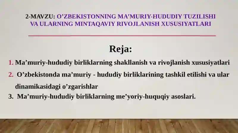 O’zbekistonning ma’muriy-hududiy tuzilishi va ularning mintaqaviy-iqtisodiyoti 2