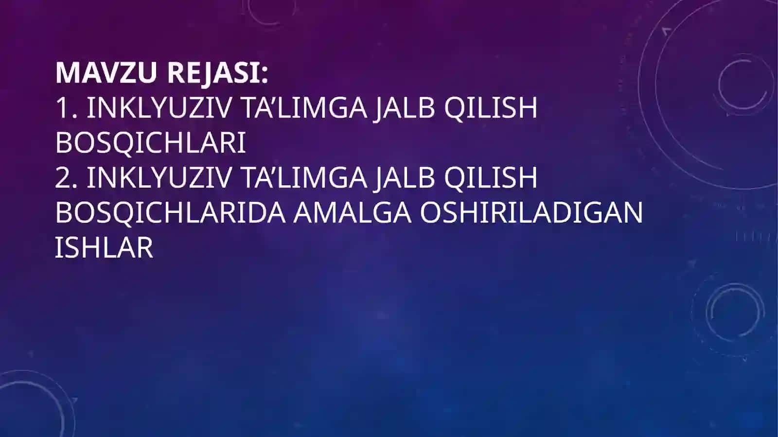 Inklyuziv ta’limga jalb qilish bosqichlarida amalga oshiriladigan ishlar 2