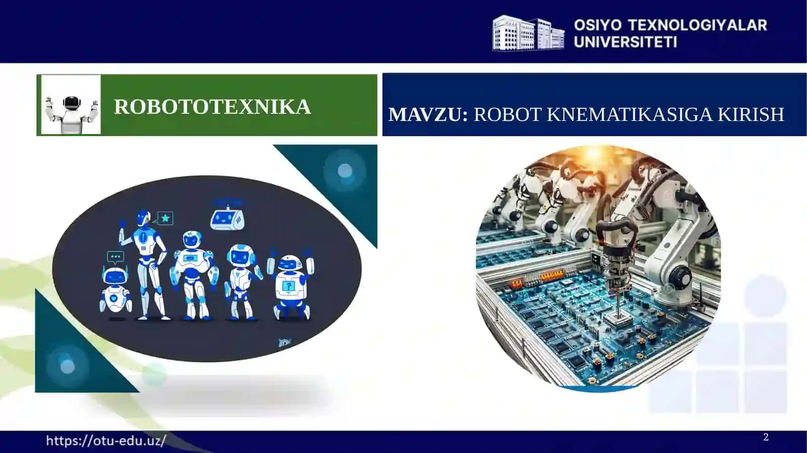 ROBOT KNEMATIKASIGA KIRISH. ROBOTOTEXNIKA 2