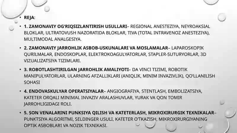 Zamonaviy og’riqsizlantirish usullari. Zamonaviy xirurgik asbob, uskuna va moslamalar. Robotlashtirilgan xirurgiya amaliyoti. Endovaskulyar operatsiyalar. Son venalarini punksiya qilish Va kateterlash. Mikroxirurgik texnika 2