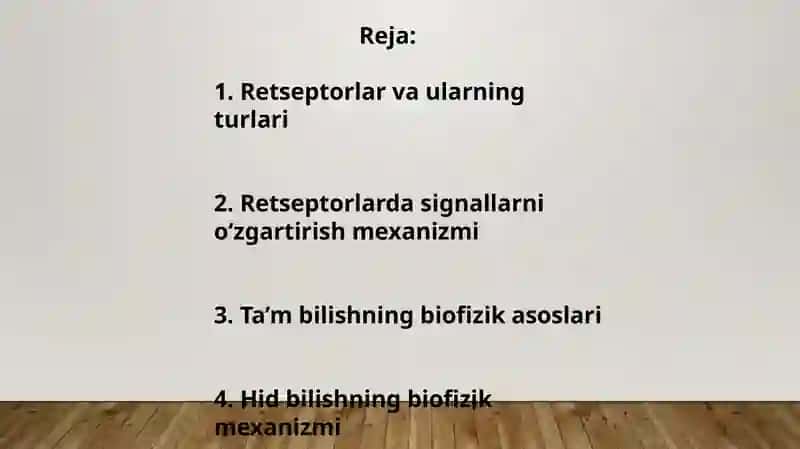 RETSEPTORLARDA INFORMATSION O‘ZGARISHLARNING BIOFIZIKAVIY MEXANIZMLARI.  TA’M VA HID BILISH NAZARIYASINING BIOFIZIK ASOSLARI 2