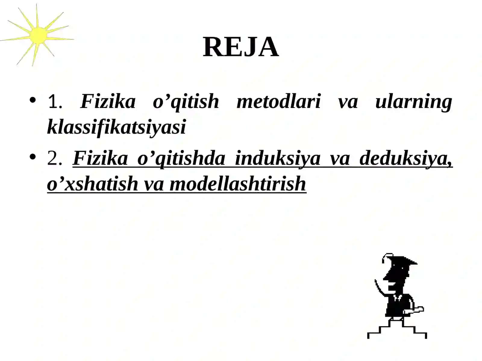 Fizika o’qitish metodlari va ularningklassifikatsiyasi.Fizikа o’qitishdа induksiya vа dеduksiya, o’хshаtish vа mоdеllаshtirish 2