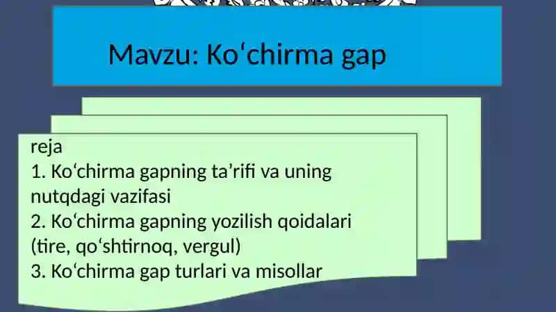 Ko‘chirma gapning ta’rifi va uning nutqdagi vazifasi 2