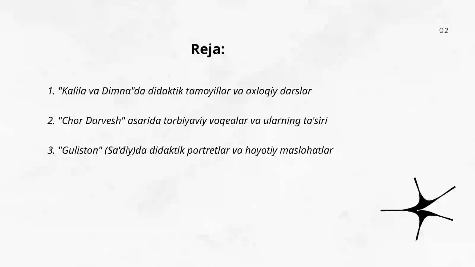 Didaktik asarlar tahlili. ("Kalila va Dimna", "Chor Darvesh", "Guliston" (Sa'diy), "To'tinoma") 2