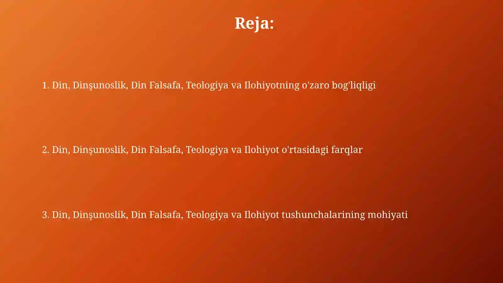 Din, dinshunoslik, din falsafasi, teologiya, ilohiyot tushunchalarining mohiyati 2