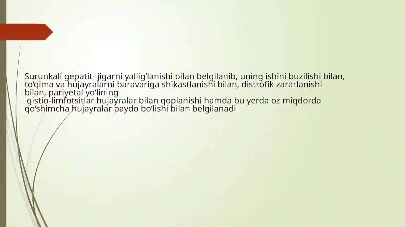 Surunkali gepatit. Xolesistitlarda yog’lar hazmlanishini buzilishi (steatoreya) 2