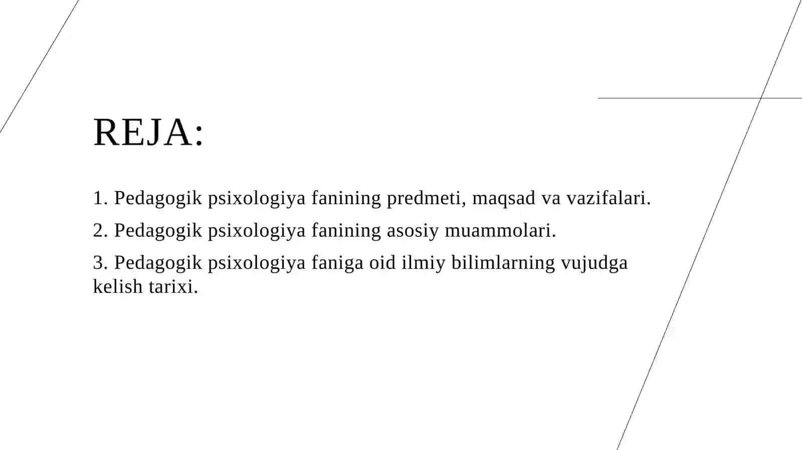 Pedagogik psixologiyaning predmeti, tarixi, tuzilmasi 2