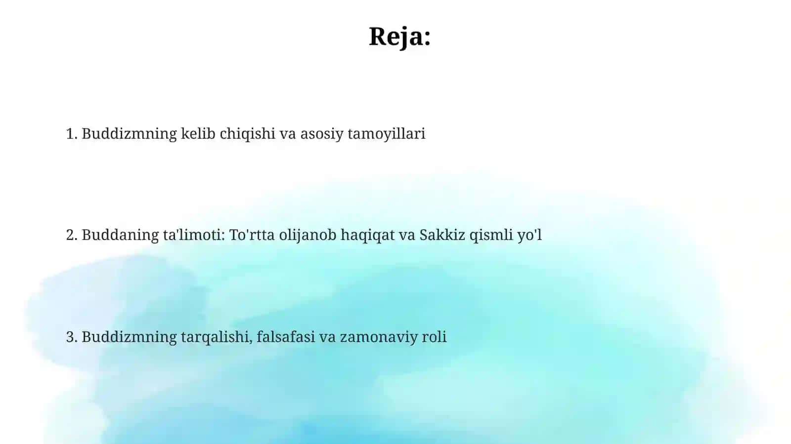 Buddizm tarixi va asosiy g'oyalari 2