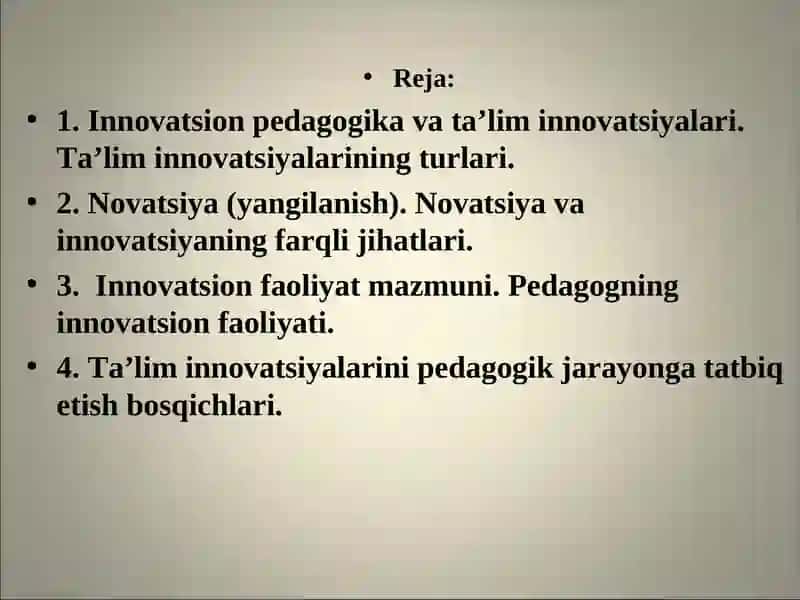 Pedagogik texnologiya asoslari. Innovatsion pedagogika 2