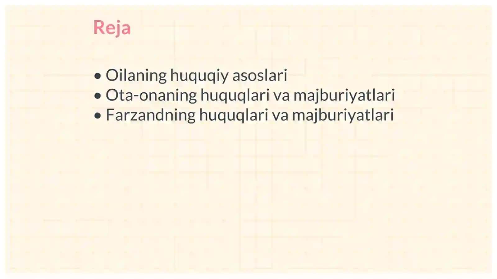 Oilaning huquqiy asoslari Ota ona va farzandning burchlari 2
