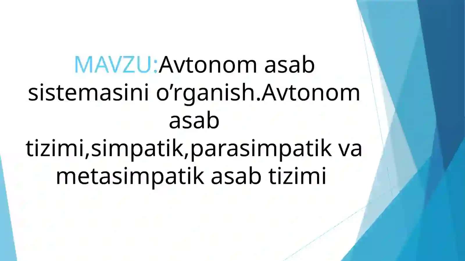 Avtonom asab tizimi,simpatik,parasimpatik va metasimpatik asab tizimi 2